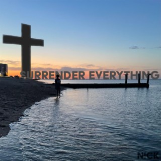 Surrender Everything