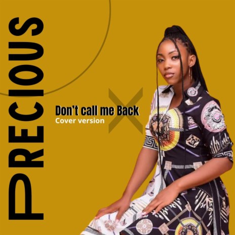 Precious don't call me back (cover version) | Boomplay Music