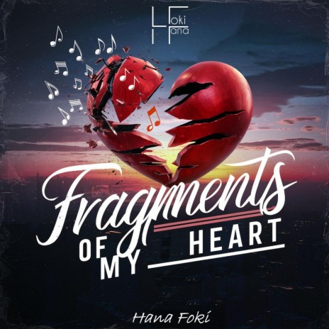 Fragments of My Heart | Boomplay Music
