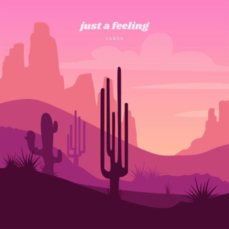 Just a Feeling | Boomplay Music