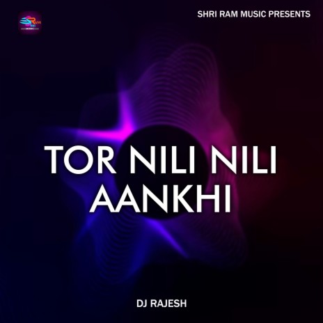 Tor Nili Nili Aankhi ft. Rukmani Bareth | Boomplay Music