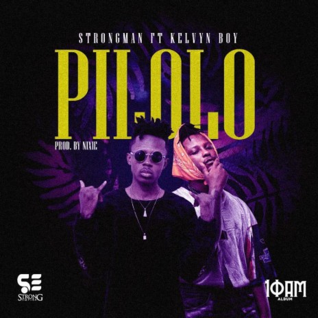 Pilolo ft. Kelvyn Boy | Boomplay Music