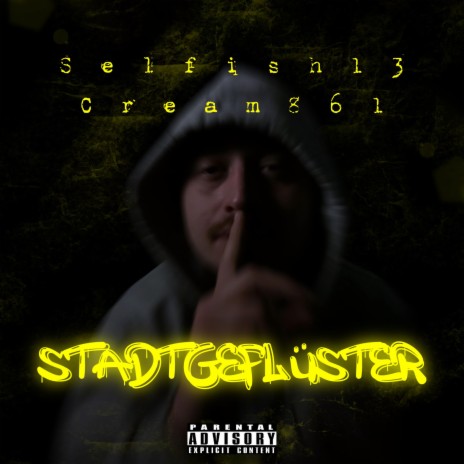 Stadtgeflüster ft. Selfish13 | Boomplay Music