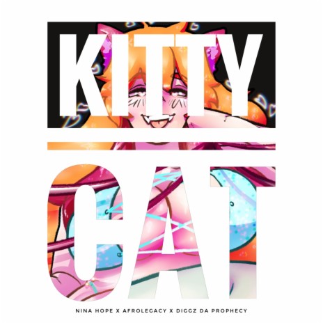 Kitty Cat ft. AfroLegacy & Diggz Da Prophecy