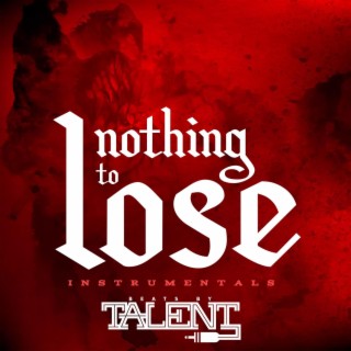 Nothing To Lose (Instrumentals) (Instrumental)