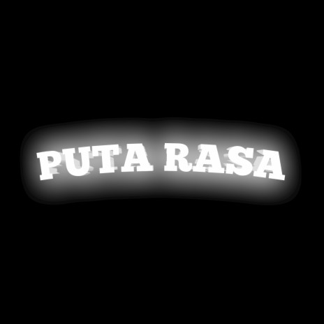 Puta Rasa ft. LekSant | Boomplay Music