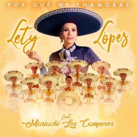 Por Qué Me Enamoras ft. Mariachi Los Camperos | Boomplay Music