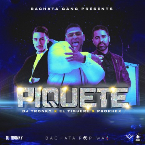 Piquete ft. Prophex & El Tiguere | Boomplay Music