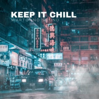 Keep it Chill