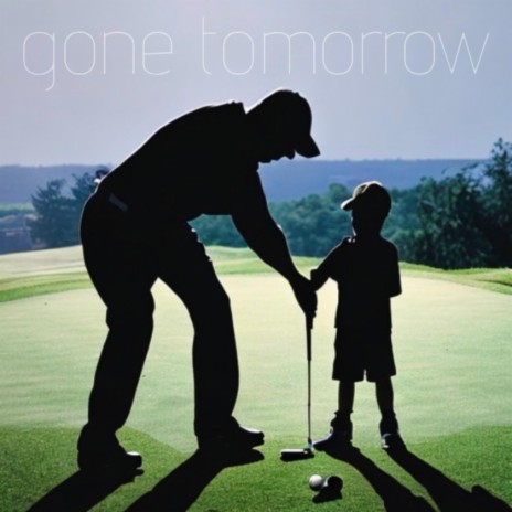 Gone Tomorrow