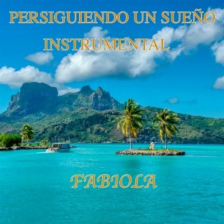 Persiguiendo un Sueño (Instrumental)