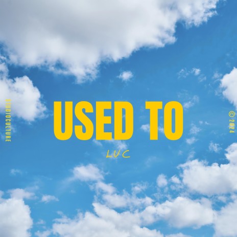 Used To | Boomplay Music