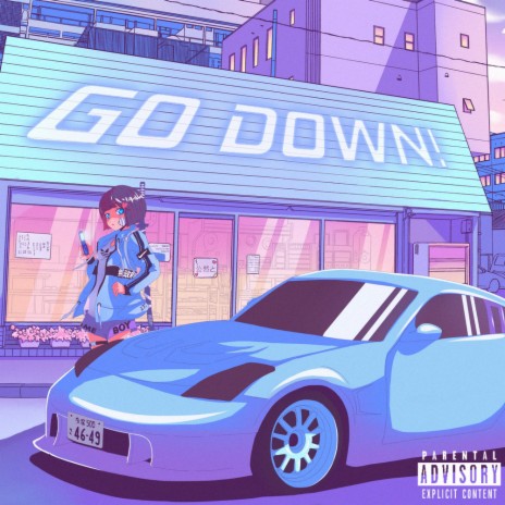 Go Down! | Boomplay Music