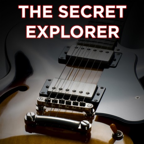 The Secret Explorer | Boomplay Music