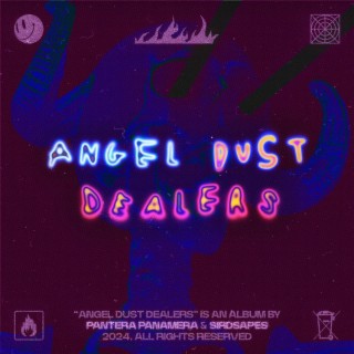 Angel Dust Dealers