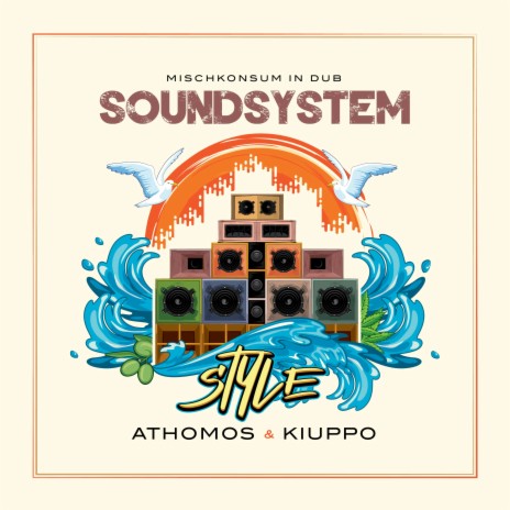 Soundsystem Style ft. Athomos & Kiuppo | Boomplay Music