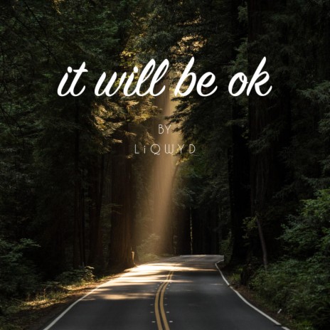 It Will Be Ok | Boomplay Music