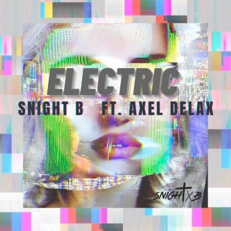 Electric ft. Axel Delax | Boomplay Music