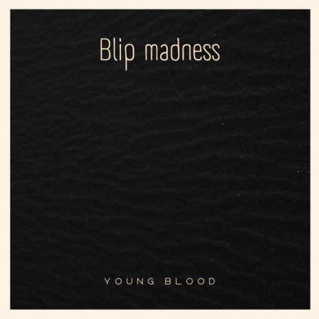 Blip Madness | Boomplay Music