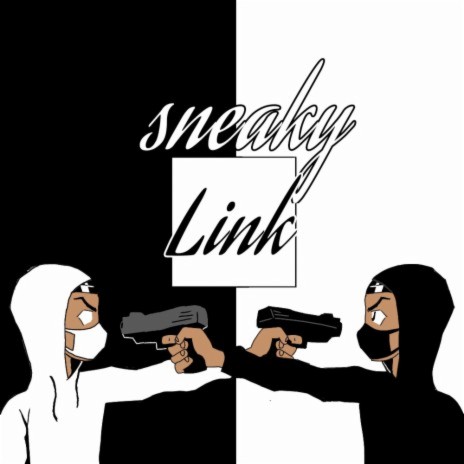 Sneaky link | Boomplay Music