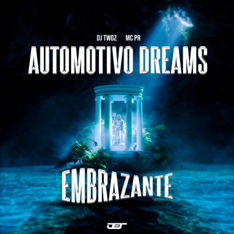 Automotivo Dreams Embrazante(Slowed) ft. MC PR | Boomplay Music