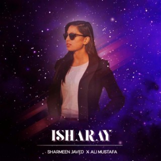 Isharay ft. Ali Mustafa lyrics | Boomplay Music