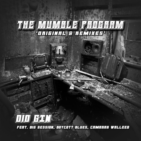 The Mumble Program (Instrumental) ft. Big Session