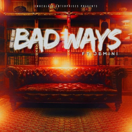 Bad Ways (feat. Jemini Allen) | Boomplay Music