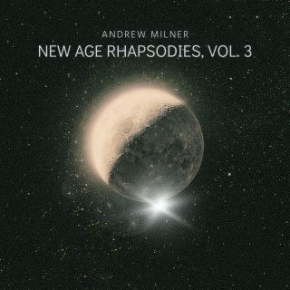 New Age Rhapsodies, Vol. 3