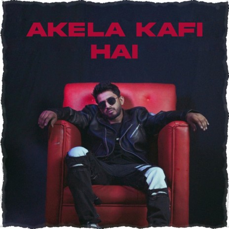 Akela Kaafi Hai | Boomplay Music