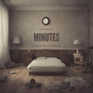 Minutes lyrics | Boomplay Music