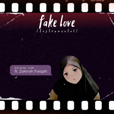 fake love (feat. Zakirah Faiqah) (Instrumental) | Boomplay Music