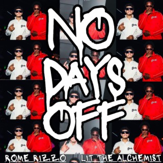 Download Lit the Alchemist album songs: No Days Off | Boomplay Music