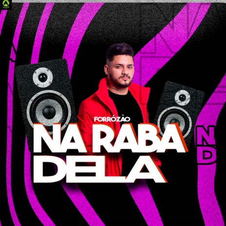 Forrózão na Raba Dela | Boomplay Music