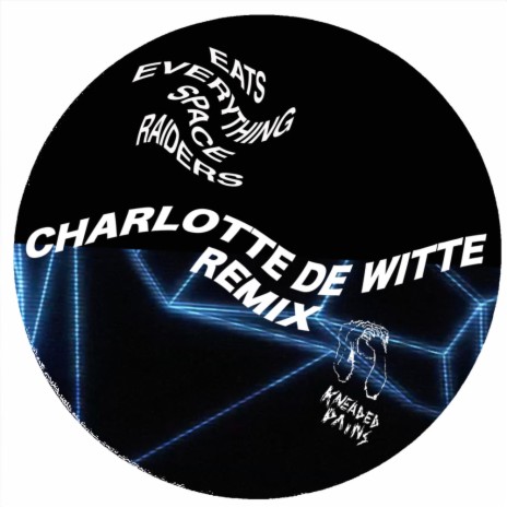 Space Raiders (Charlotte de Witte Remix) ft. Charlotte De Witte | Boomplay Music