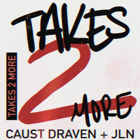 Takes 2 More (feat. Jae Lynn)