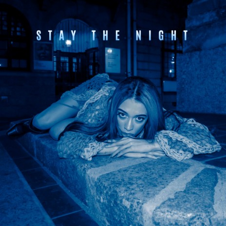 Stay The Night | Boomplay Music