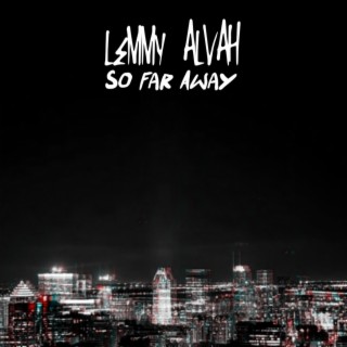 So Far Away lyrics | Boomplay Music