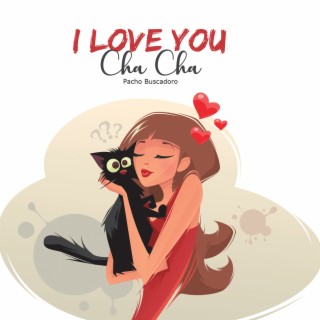 I Love You Cha Cha