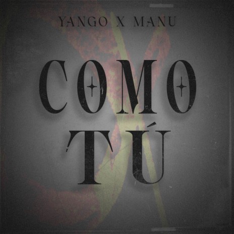 Como Tú ft. MANU | Boomplay Music