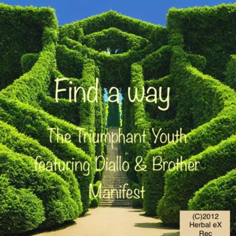 Find a way (original) (feat. The Triumphant Youth & Brother manifest) | Boomplay Music
