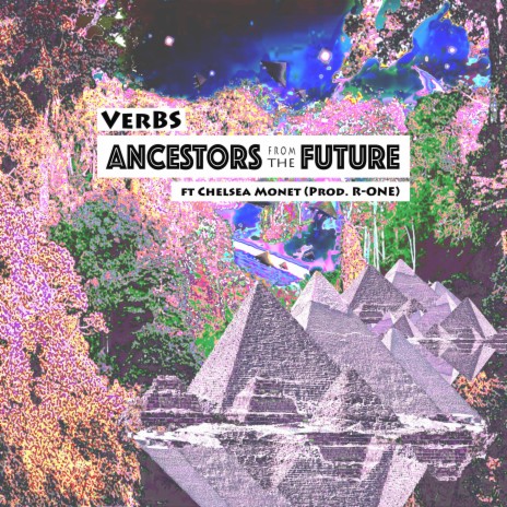 Ancestors from the Future ft. Chelsea Monet | Boomplay Music