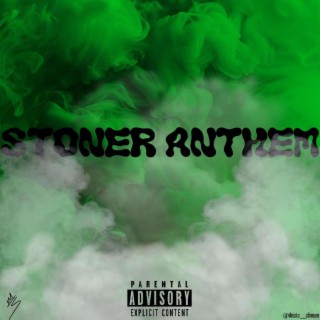 Stoner Anthem ft. SHVWN lyrics | Boomplay Music