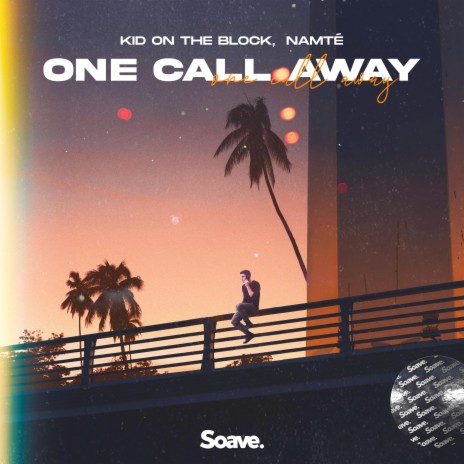 One Call Away ft. Namté | Boomplay Music