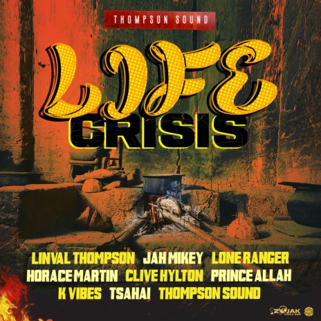 Life Crisis ft. Jah Mikey & Lone Ranger | Boomplay Music
