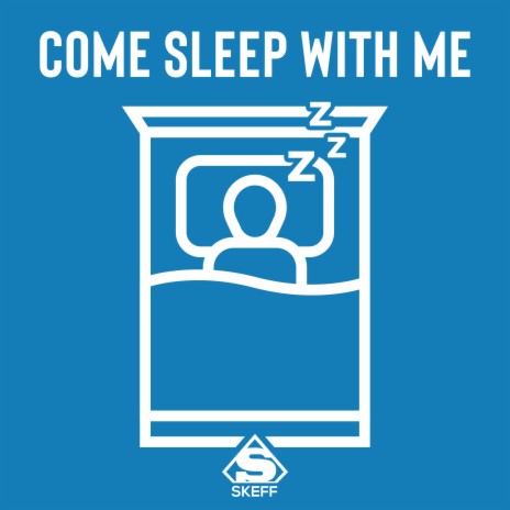 Come Sleep With Me | Boomplay Music