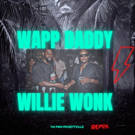 Im Frm Pickettville (Remix) ft. Wapp Daddy | Boomplay Music