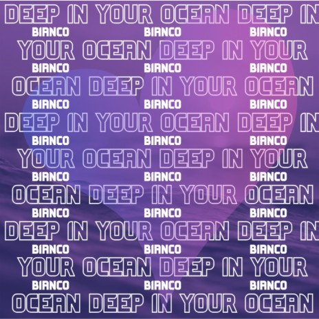 Deep In Your Ocean | Boomplay Music