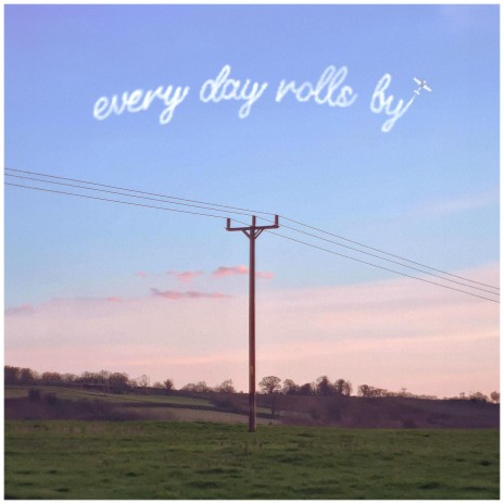 Every Day Rolls By | Boomplay Music