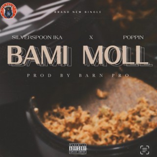 Bami Moll ft. Poppin lyrics | Boomplay Music